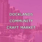 Docklands Community Craft Market