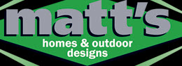 Matt's Homes & Outdoor Designs