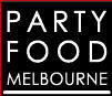 Party Food Melbourne (Moorabbin)