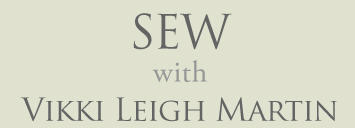 Sew with Vikki Leigh Martin (Bentleigh)