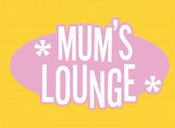 Mums Lounge